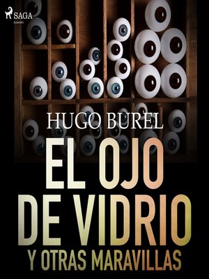 cover image of El ojo de vidrio y otras maravillas